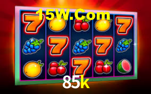 85k casino
